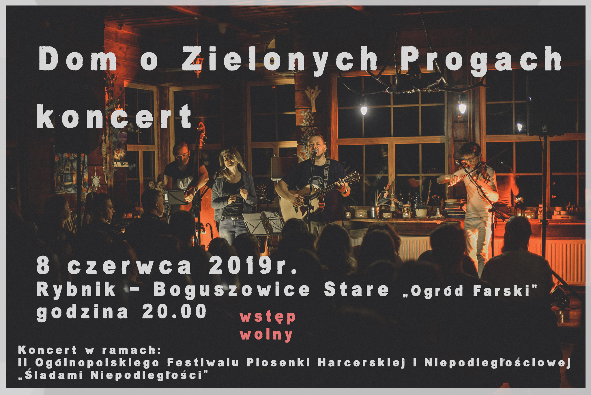 Koncert zespołu „Dom O Zielonych Progach” 08.06.2019 godzina 20:00